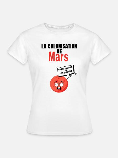 Die Besiedlung des März - Frauen T-Shirt - Weiß