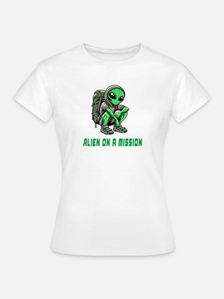 Alien auf Mission - Frauen T-Shirt - Weiß
