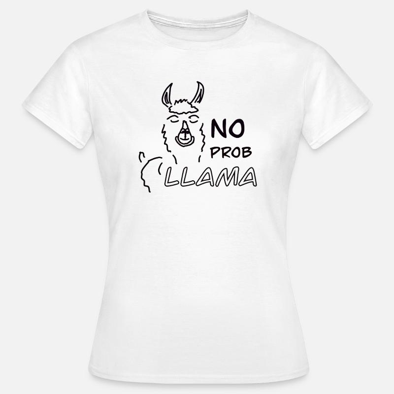 No Prob LLAMA - Women's T-Shirt - white