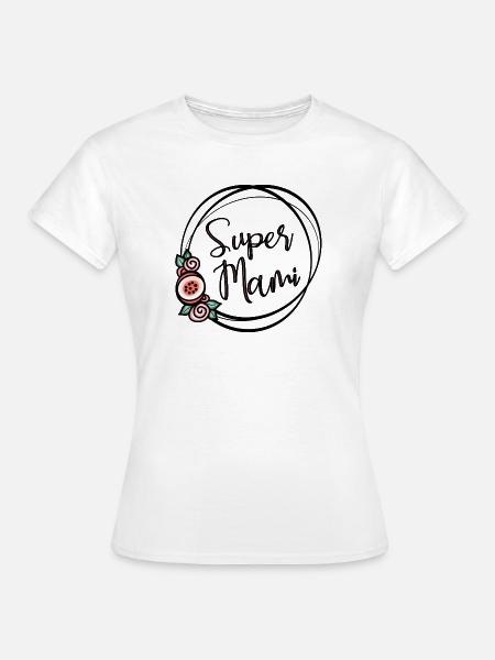 Super Mami - Frauen T-Shirt - Weiß