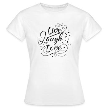 Live, Laugh, Love - Frauen T-Shirt - Weiß - Vorne - AI Model Female 172 dark (172cm)