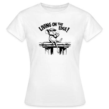 , die am Rande des Abgrunds lebt - Frauen T-Shirt - Weiß - Vorne - AI Model Female 172 dark (172cm)