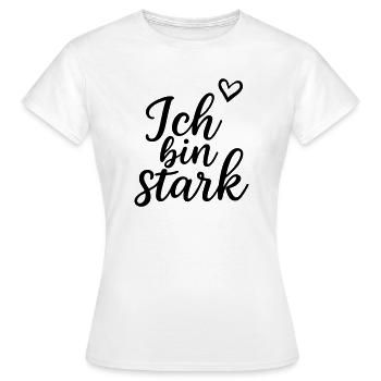 Ich bin stark - Frauen T-Shirt - Weiß - Vorne - AI Model Female 172 dark (172cm)
