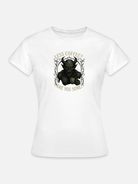 Dark Roast Coffee Demon - Frauen T-Shirt - Weiß