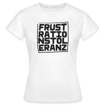 Frustrationstoleranz - Frauen T-Shirt - Weiß - Vorne - AI Model Female 172 dark (172cm)