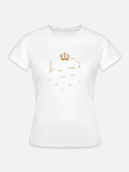 Die Königin von absolut allem - Frauen T-Shirt - Weiß