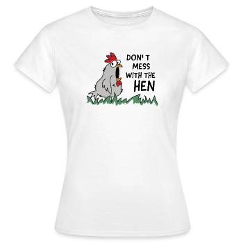 dont mess with the hen chicken - Frauen T-Shirt - Weiß - Vorne - AI Model Female 172 dark (172cm)