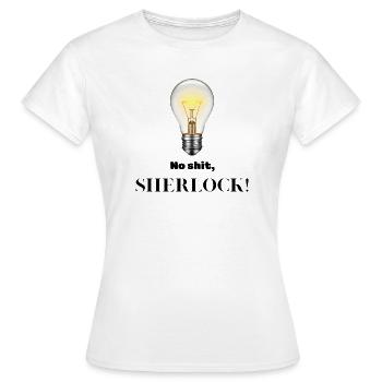 Kein Scheiß, Sherlock! - Frauen T-Shirt - Weiß - Vorne - AI Model Female 172 dark (172cm)