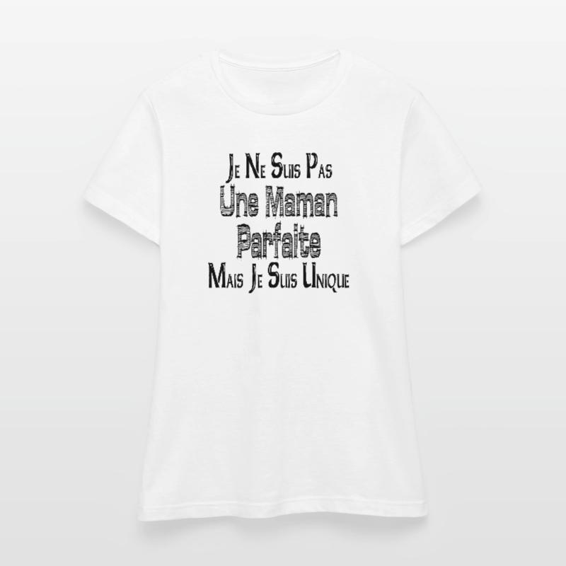 Keine perfekte Mutter, aber ich bin einzigartig Frauen T-Shirt