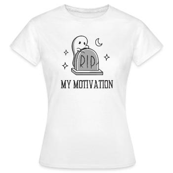 RIP Ma motivation - T-shirt Femme - blanc - Devant - AI Model Female 172 dark (172cm)