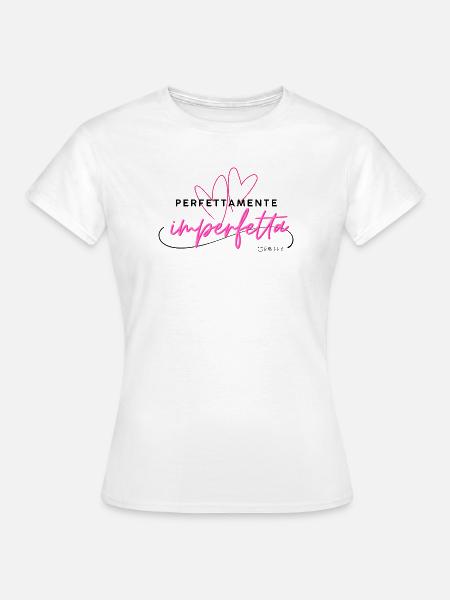 Perfettamente_Imperfetta - Women's T-Shirt - white