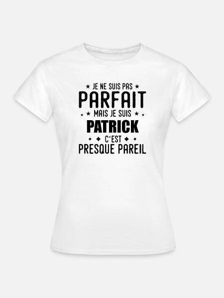 Patrick: authentisch, unvollkommen, oben, perfekt - Frauen T-Shirt - Weiß