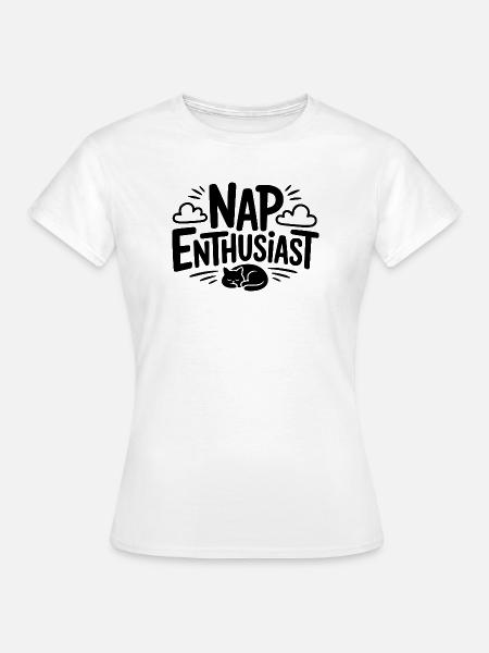 Nickerchen-Enthusiast - Frauen T-Shirt - Weiß