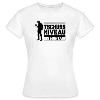 Bye bye level until Monday - Women's T-Shirt - white - Front - AI Model Female 172 dark (172cm)