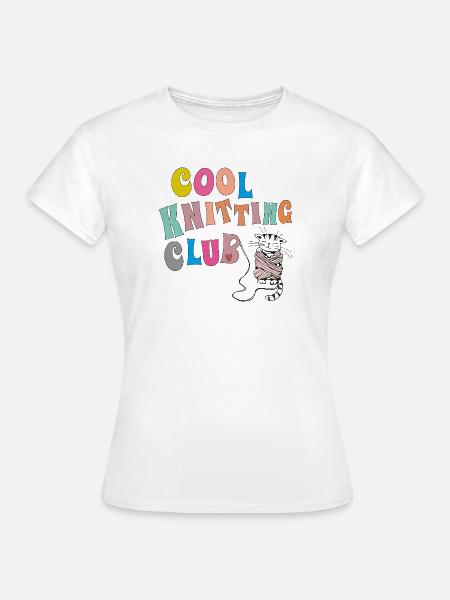 Cool Knitting Club - Frauen T-Shirt - Weiß