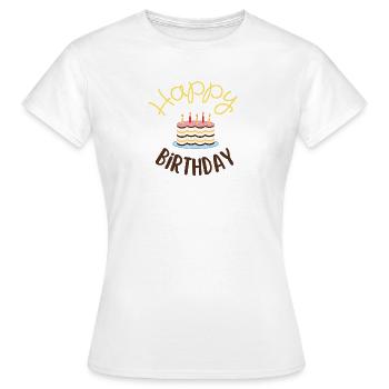 Happy birthday  - T-shirt Femme - blanc - Devant - AI Model Female 172 dark (172cm)