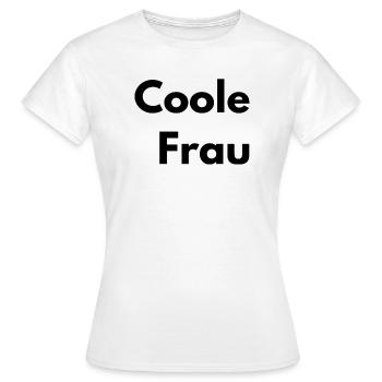 Voici à quoi ressemble une femme cool - T-shirt Femme - blanc - Devant - AI Model Female 172 dark (172cm)