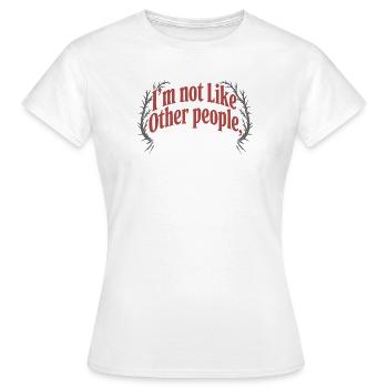 Je ne suis pas comme les autres, je suis pire Frech Gothic - T-shirt Femme - blanc - Devant - AI Model Female 172 dark (172cm)