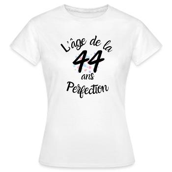 44 ans, l'âge de la perfection - T-shirt Femme - blanc - Devant - AI Model Female 172 dark (172cm)