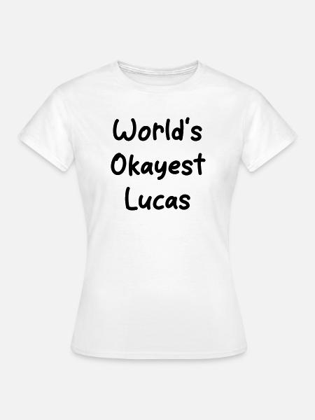 worlds_okayest_Lucas - Frauen T-Shirt - Weiß