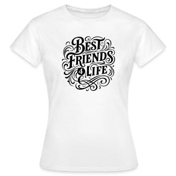 Meilleurs amis pour la vie - T-shirt Femme - blanc - Devant - AI Model Female 172 dark (172cm)