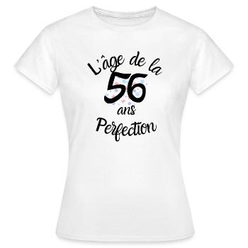 56 ans, l'âge de la perfection - T-shirt Femme - blanc - Devant - AI Model Female 172 dark (172cm)