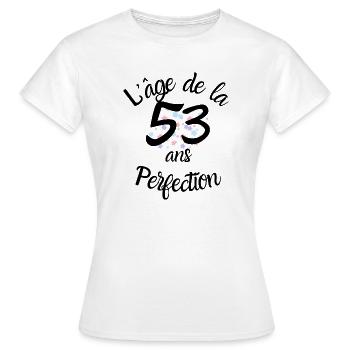 53 years old, the age of perfection - Women's T-Shirt - white - Front - AI Model Female 172 dark (172cm)