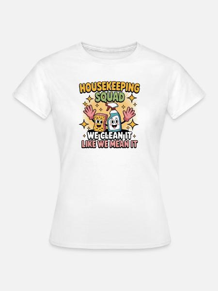 Lustiges Putzen Design - Frauen T-Shirt - Weiß