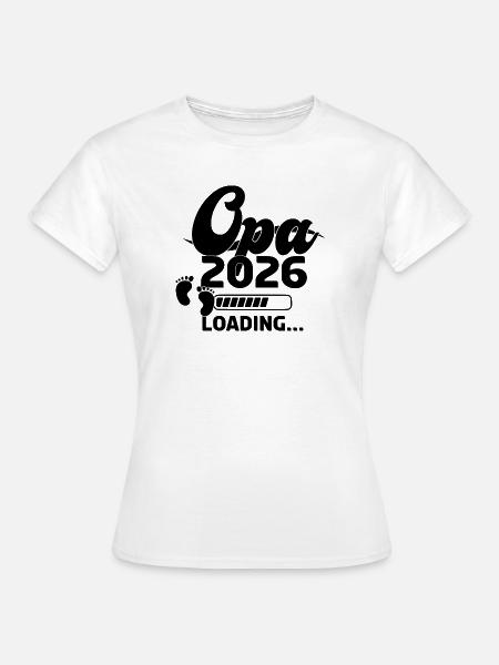 Opa 2026 Loading - Frauen T-Shirt - Weiß