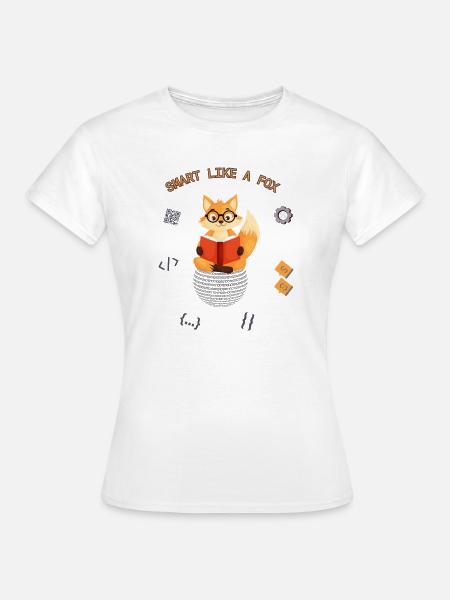 Schlau wie ein Fuchs - Frauen T-Shirt - Weiß