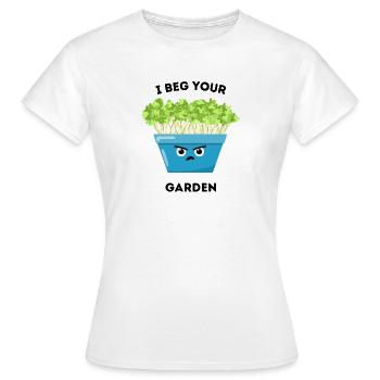 I Beg Your Garden – Funny Plant Cartoon - Women's T-Shirt - white - Front - AI Model Female 172 dark (172cm)