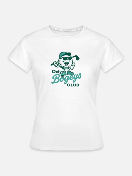 ONLY BOGEYS CLUB - Frauen T-Shirt - Weiß