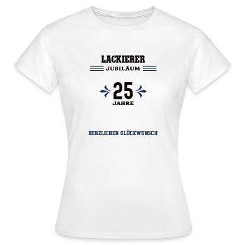 Lackierer 25 Jahre Jubiläum 25. jähriges Jubilaeum - Frauen T-Shirt - Weiß - Vorne - AI Model Female 172 dark (172cm)