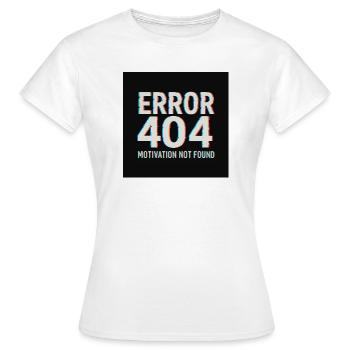 Motivation 404 Glitch Retro - Frauen T-Shirt - Weiß - Vorne - AI Model Female 172 dark (172cm)