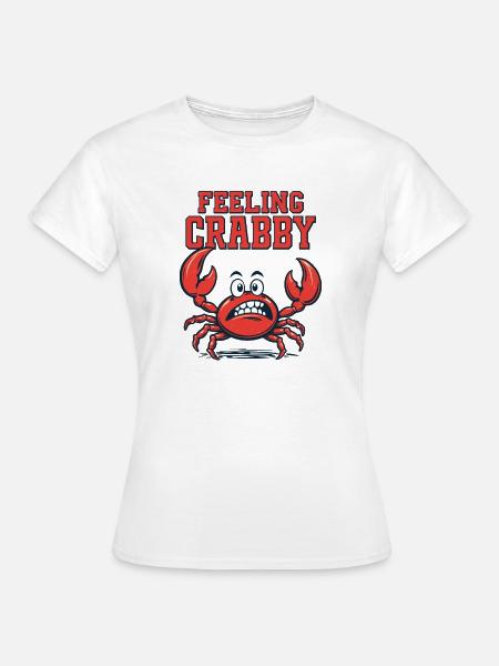 Sich mürrisch fühlen - Frauen T-Shirt - Weiß