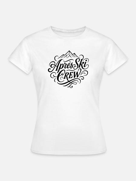 Apres Ski Crew - Frauen T-Shirt - Weiß