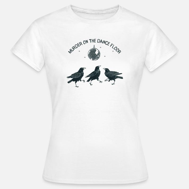 Murder on the Dance Floor Crows - Women's T-Shirt - white