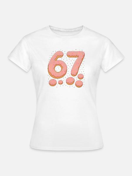 Süße 67 Donut-Typografie-Feier - Frauen T-Shirt - Weiß