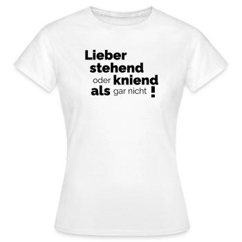 lieber stehend - Frauen T-Shirt - Weiß - Vorne - AI Model Female 172 dark (172cm)