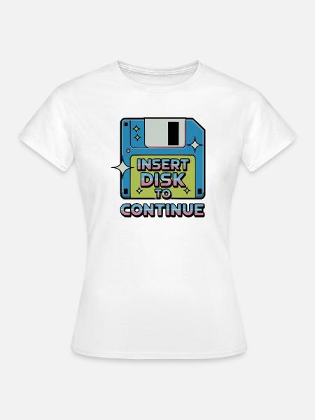 Y2K Retro – Insert Disk to Continue - Frauen T-Shirt - Weiß