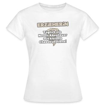 Kindergarten teacher Everyday adventures with chaos artists - Women's T-Shirt - white - Front - AI Model Female 172 dark (172cm)