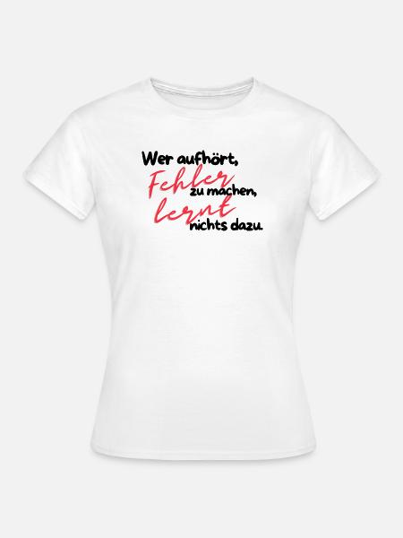 Fehler lehrt Rote Schrift - Frauen T-Shirt - Weiß