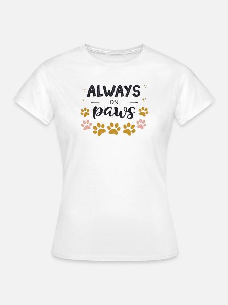 Immer auf den Beinen - Frauen T-Shirt - Weiß