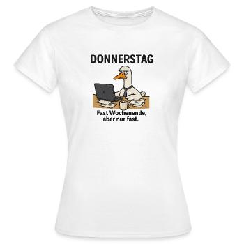 Donnerstag Büroente Meme - Frauen T-Shirt - Weiß - Vorne - AI Model Female 172 dark (172cm)