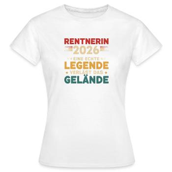 2026 Ruhestand Legende – Rentnerin Spruch Geschenk - Frauen T-Shirt - Weiß - Vorne - AI Model Female 172 dark (172cm)