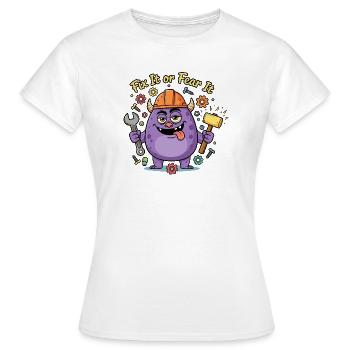Fix It oder Fear It Bau Monster - Frauen T-Shirt - Weiß - Vorne - AI Model Female 172 dark (172cm)