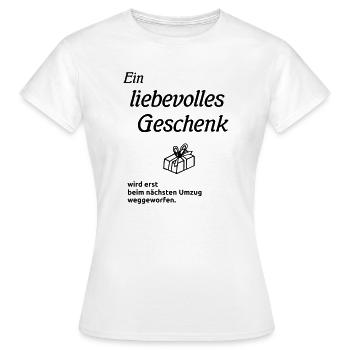 Ein liebevolles Geschenk - Frauen T-Shirt - Weiß - Vorne - AI Model Female 172 dark (172cm)
