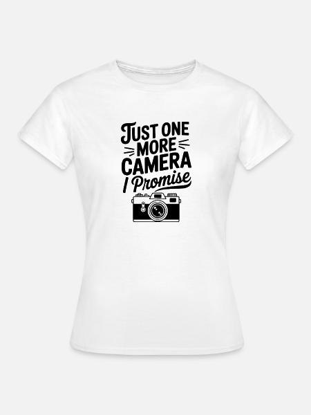 Nur noch eine Kamera, versprochen - Frauen T-Shirt - Weiß