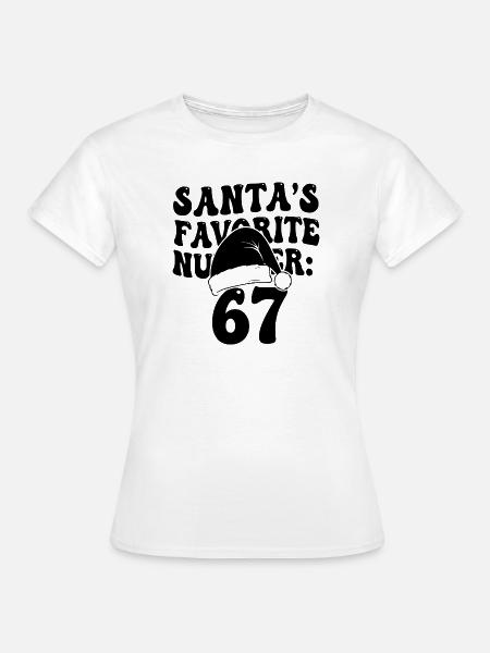 Santa's Favorite Number 67 - Frauen T-Shirt - Weiß