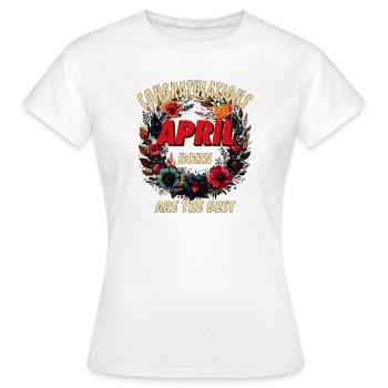 FÉLICITATIONS AVRIL - T-shirt Femme - blanc - Devant - AI Model Female 172 dark (172cm)